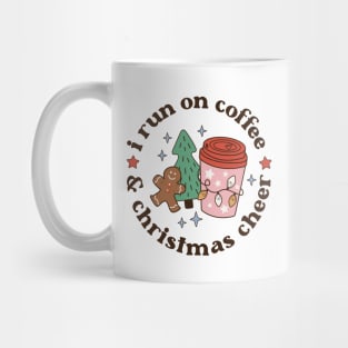 Retro Christmas I Run on Coffee and Christmas Cheer Mug